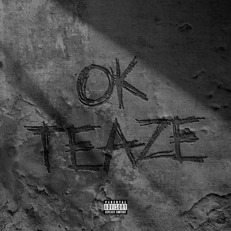 Ok Teaze