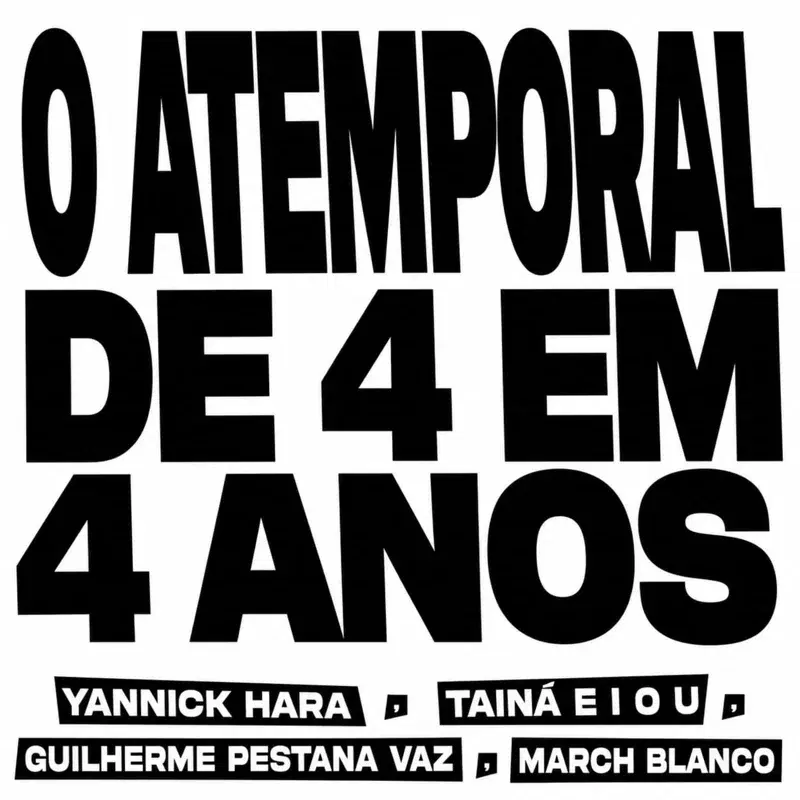 O ATEMPORAL DE 4 EM 4 ANOS