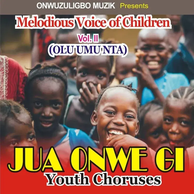 Jua Onwe Gi, Vol. 2 (Olu Umu Nta)