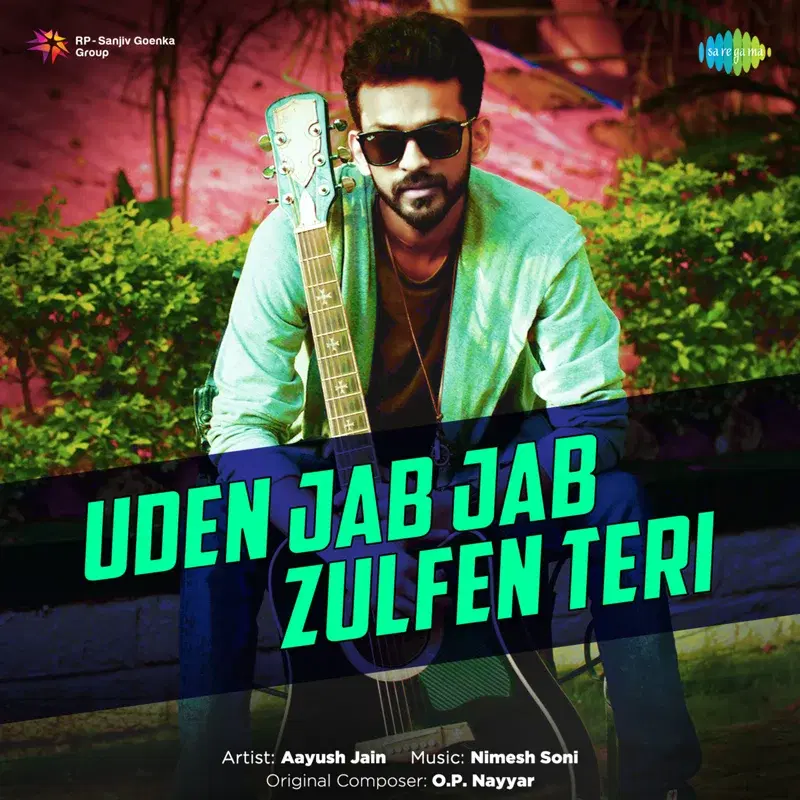 Uden Jab Jab Zulfen Teri (Unplugged) - Single