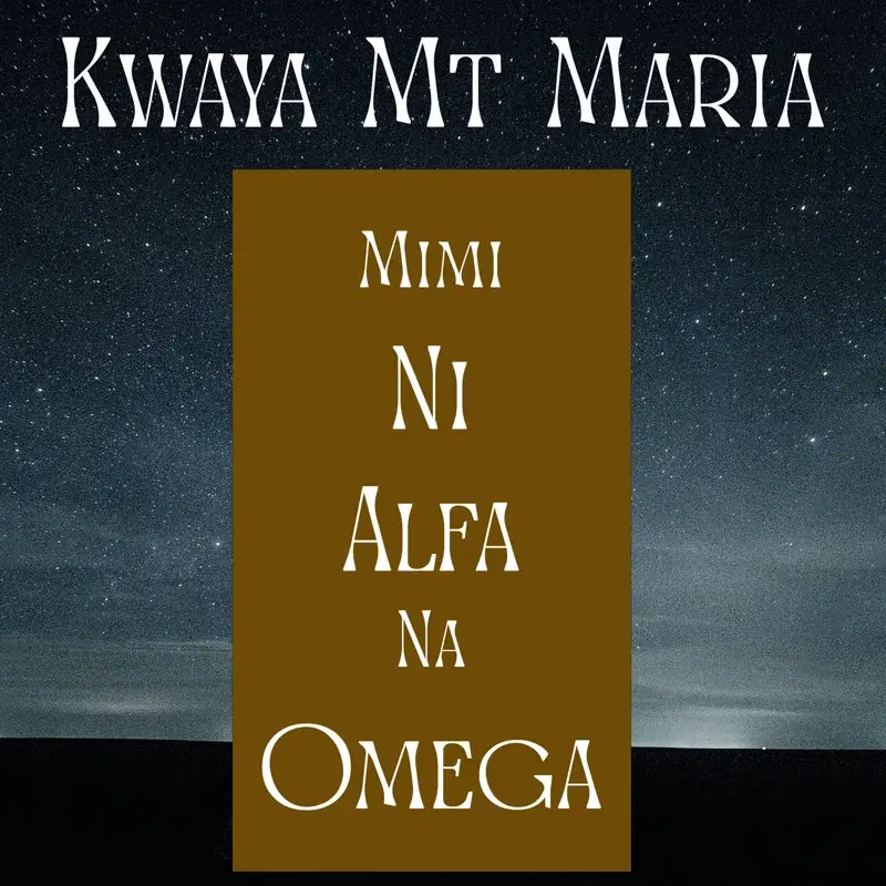 Mimi Ni Alfa Na Omega