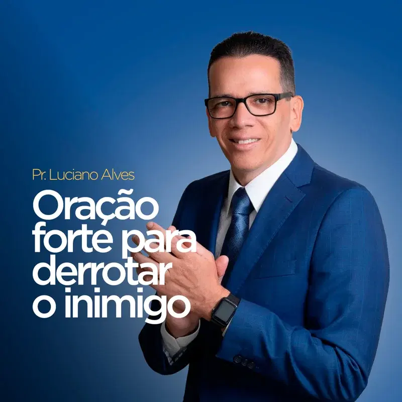 Oração Forte para Derrotar o Inimigo