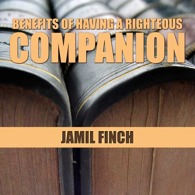 Benefits of Having a Righteous Companion