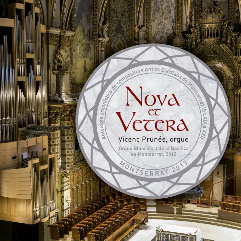 Nova et vetera (Antologia Organística de Compositors Antics Escolans de Montserrat)
