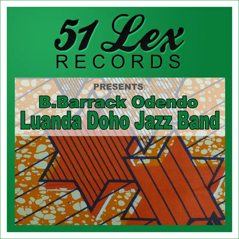 51 Lex Records Presents B.Barrack Odendo