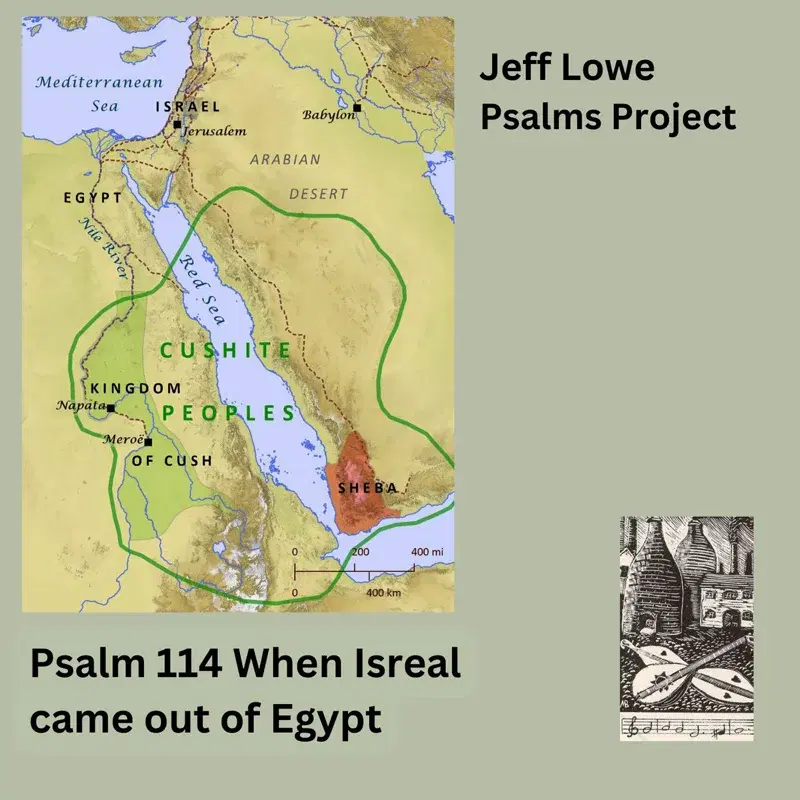 Psalm 114 (When Israel Came Out Of Egypt)