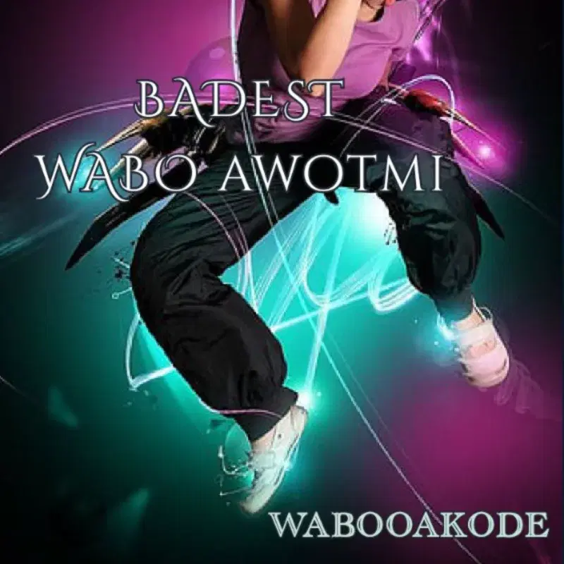 Badest Wabo Awotmi