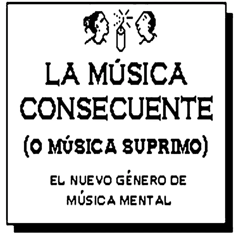 La música consecuente (o música suprimo)
