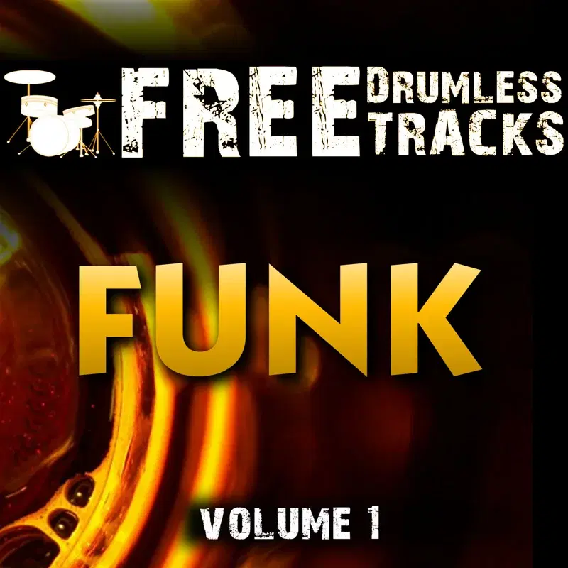 Free Drumless Tracks: Funk, Vol. 1