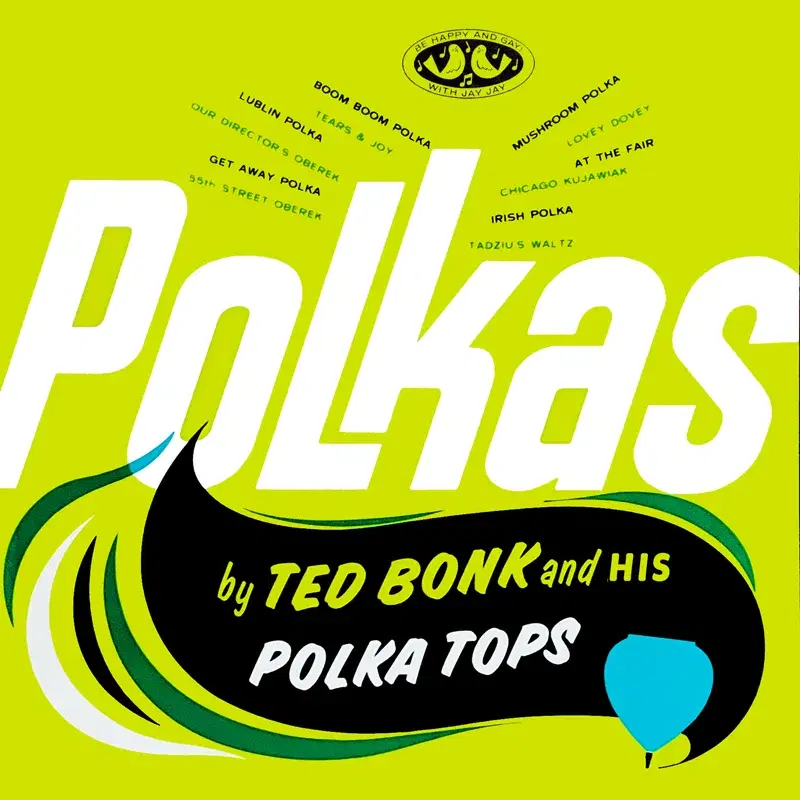 Polka By Ted Bonk & His Polka Tops