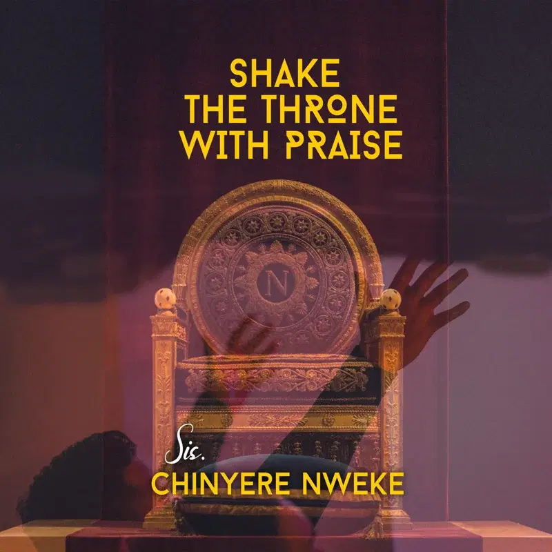 Shake the Throne with Praise