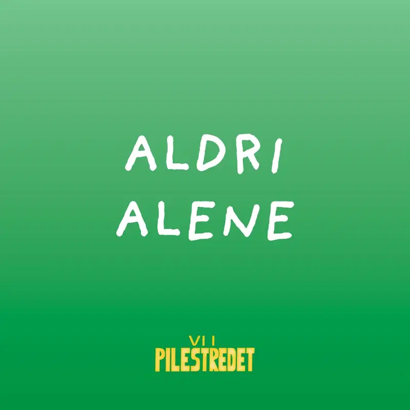 Aldri alene