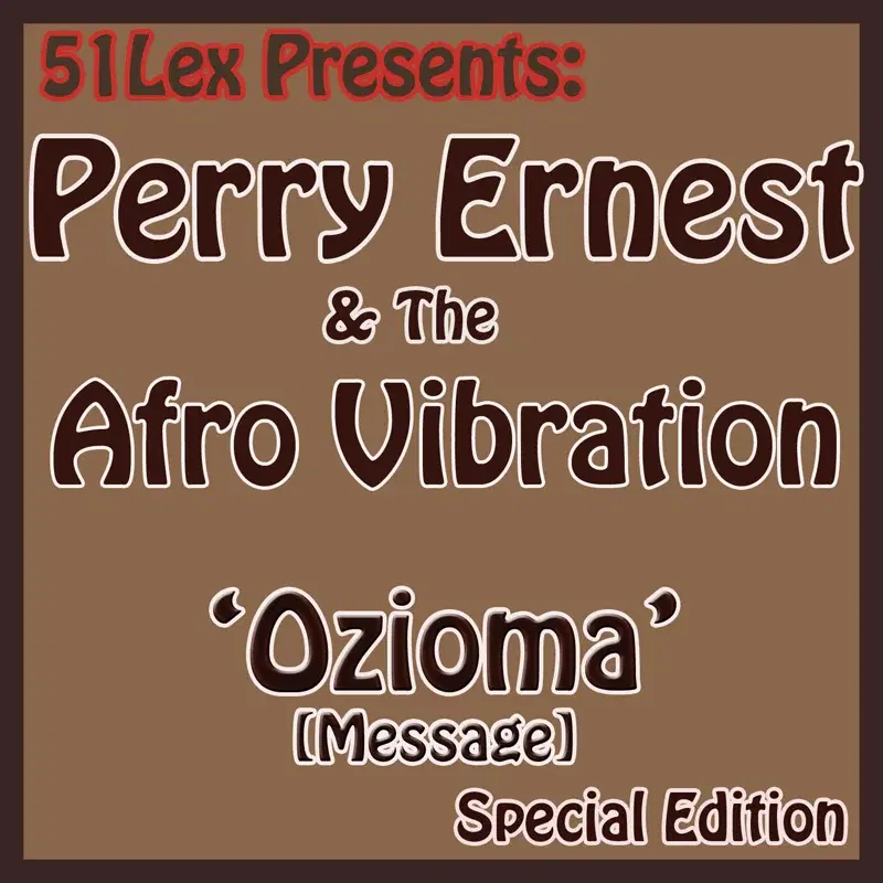 51 Lex Presents Ozioma (Message)