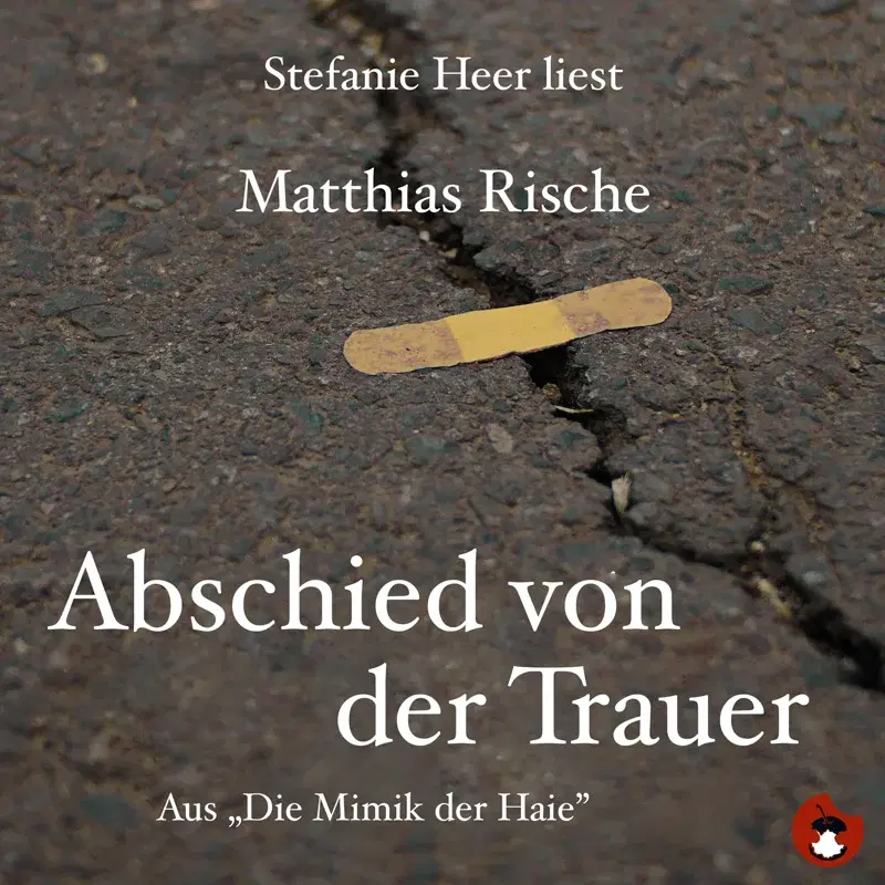 Abschied von der Trauer