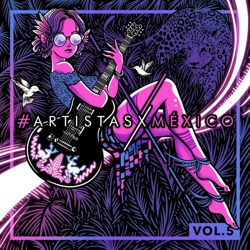 Artistas x México, Vol. 5