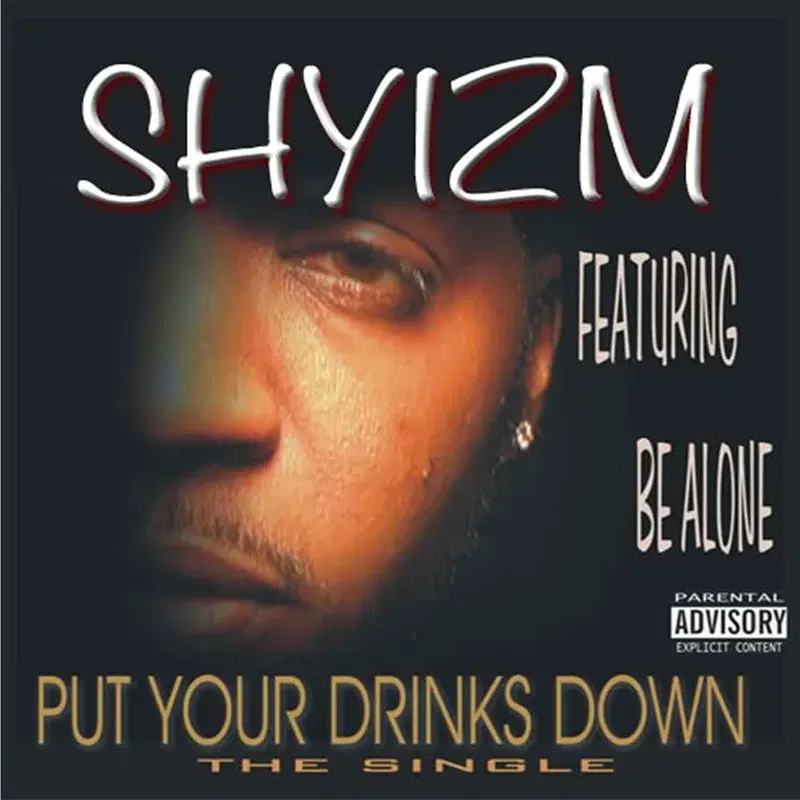 Put Ya Drinks Down