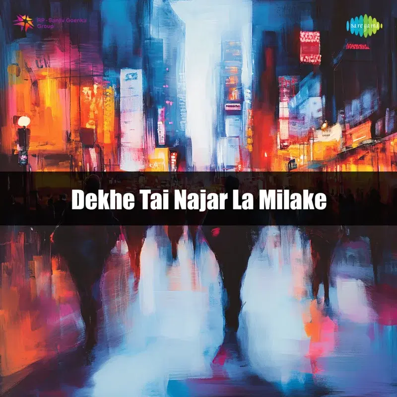 Dekhe Tai Najar La Milake