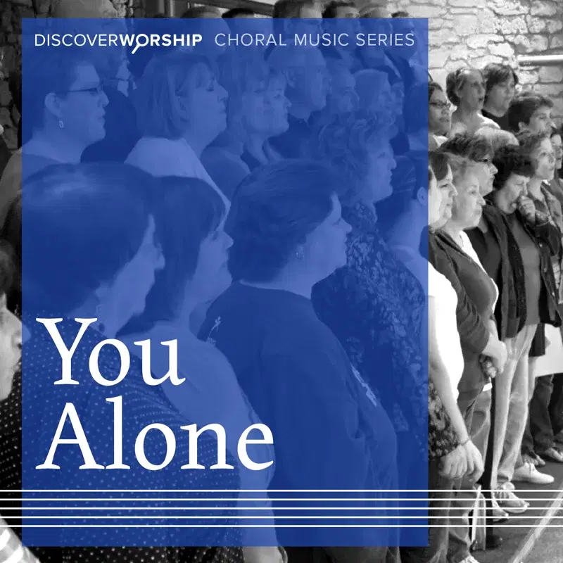 Choral Music Series: You Alone