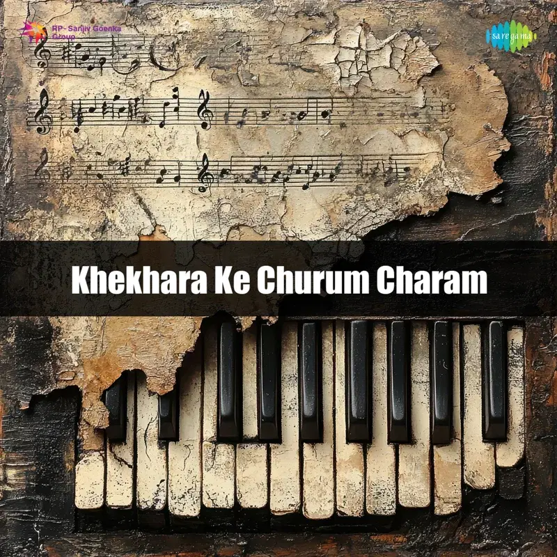 Khekhara Ke Churum Charam