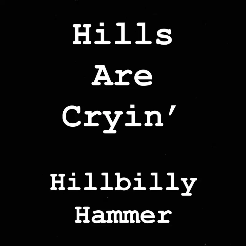 Hills Are Cryin'