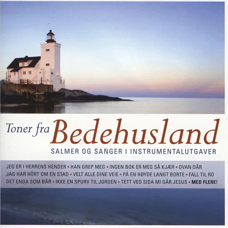 Toner Fra Bedehusland (Salmer Og Sanger I Instrumentalutgaver)