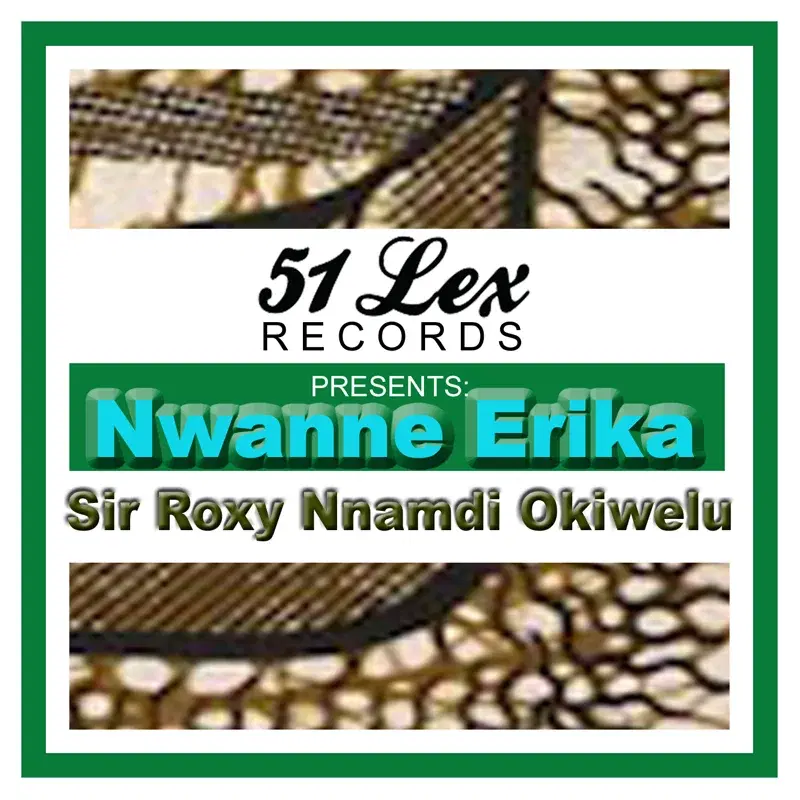 51 Lex Presents Nwanne Erika