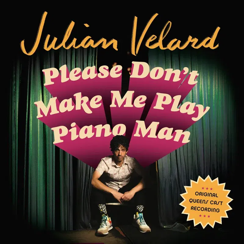Please Don't Make Me Play Piano Man (Official Queens Cast Recording)