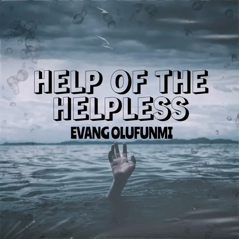 HELP OF THE HELPLESS