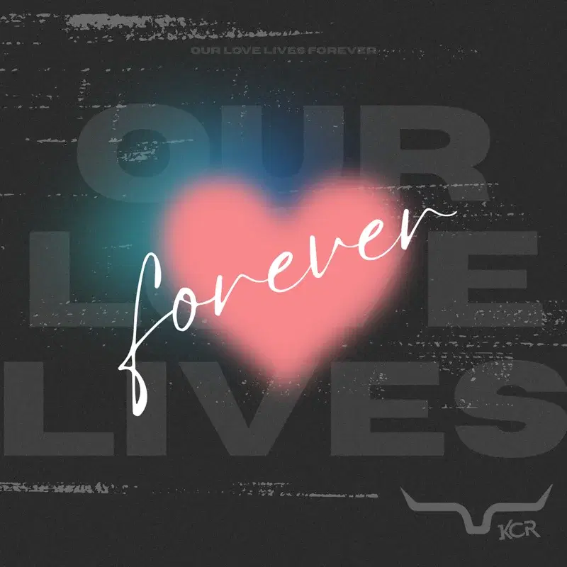 Our Love Lives Forever
