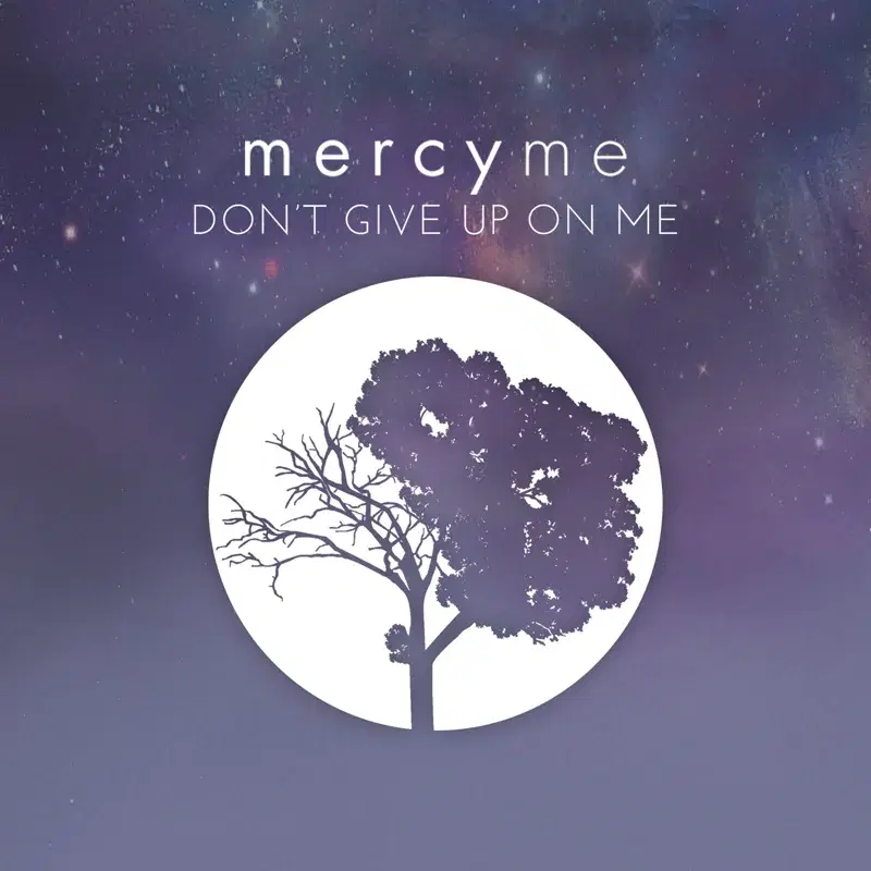 Don't Give up on Me