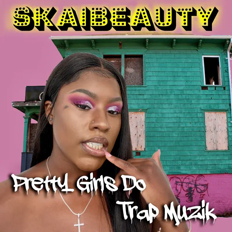 Pretty Girls Do Trap Muzik