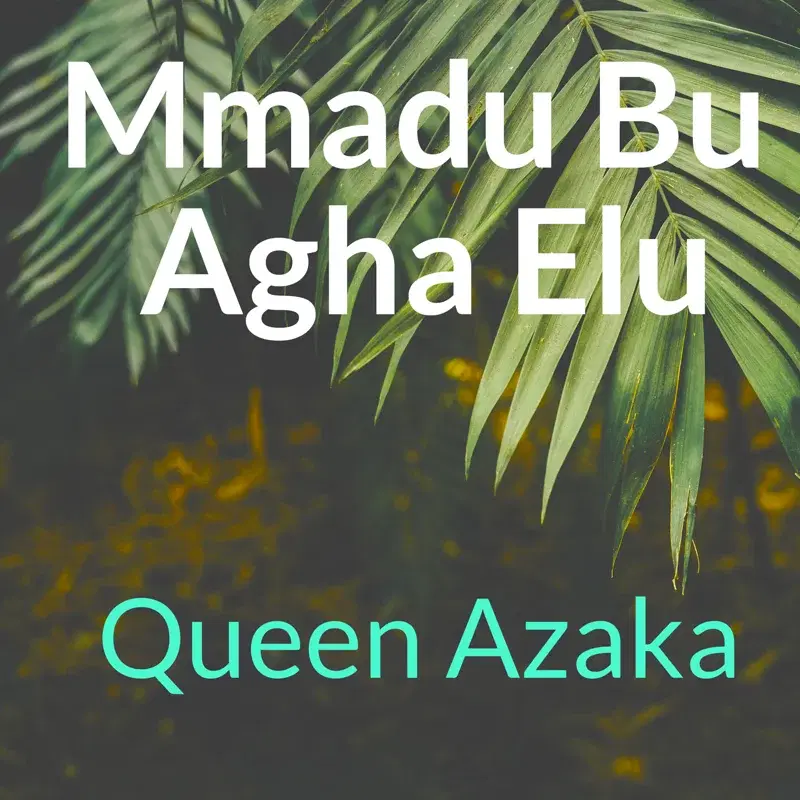 Mmadu Bu Agha Elu