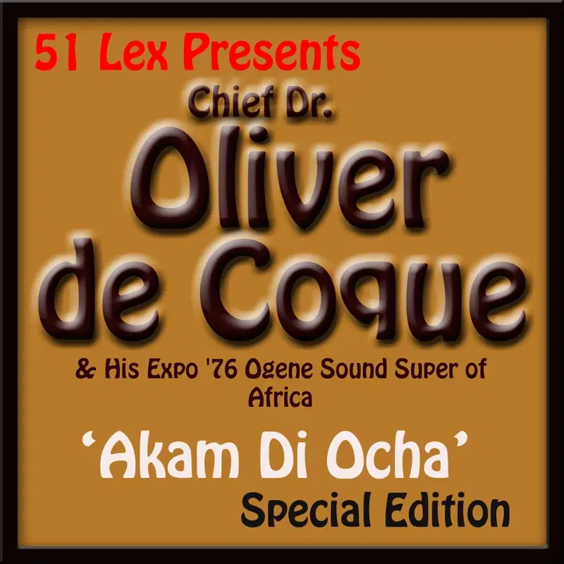 51 Lex Presents Akam Di Ocha