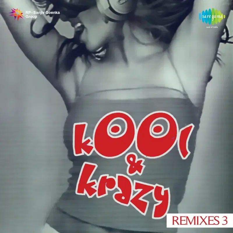 Kool and Krazy (Remixes), Vol. 3