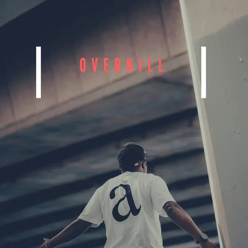 Overkill