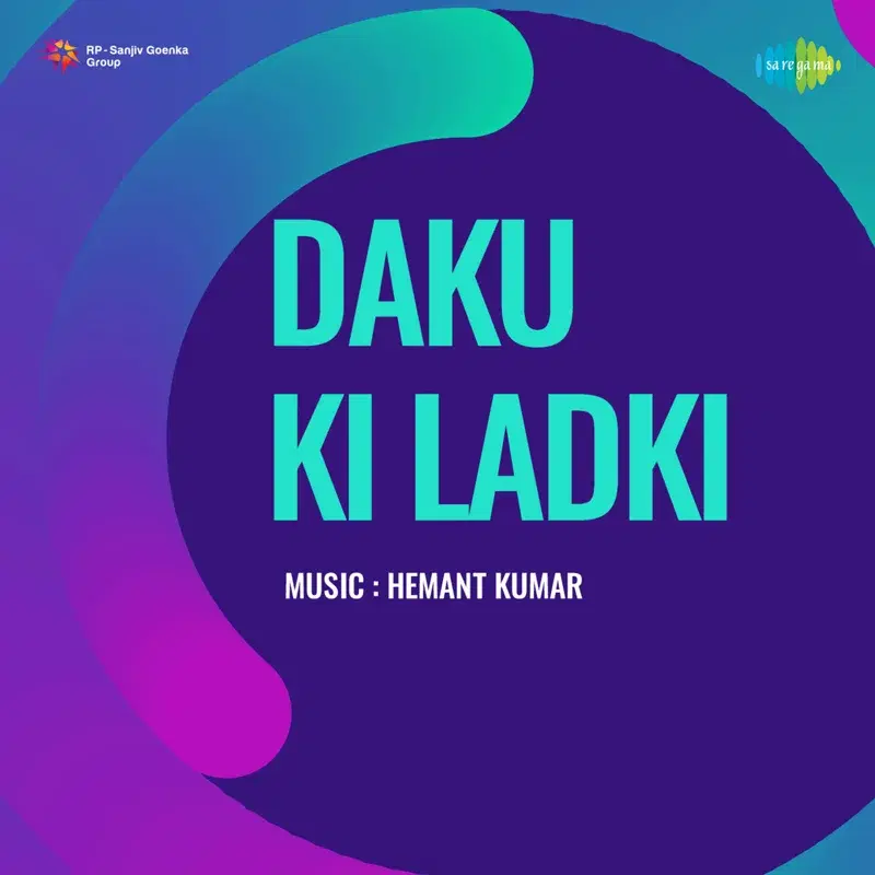Daku Ki Ladki (Original Motion Picture Soundtrack)