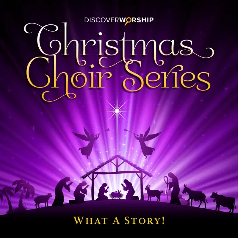 Christmas Choir Series: What a Story!