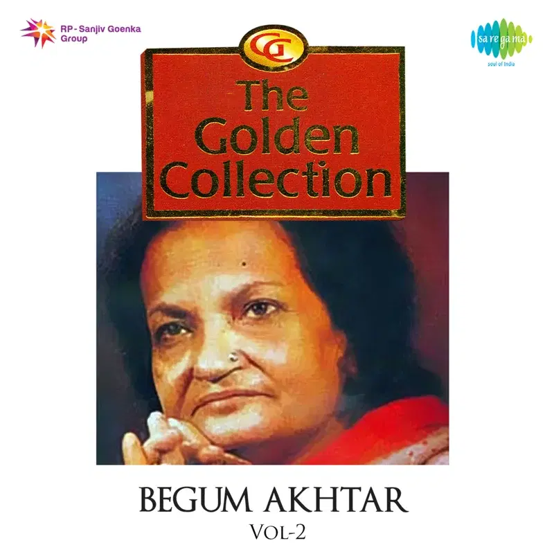 The Golden Collection - Begum Akhtar, Vol. 2