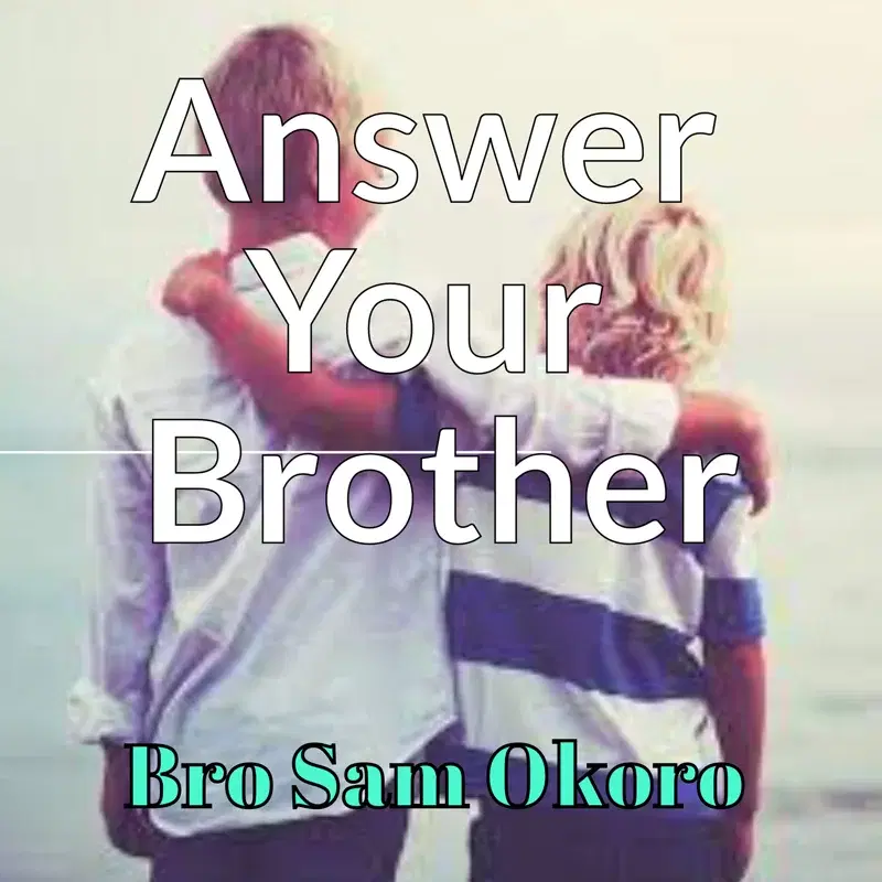Answer Your Brother