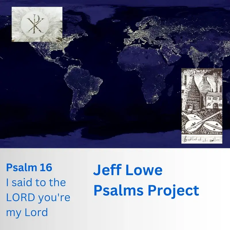 Psalm 16 (I Said To The Lord You're My Lord)