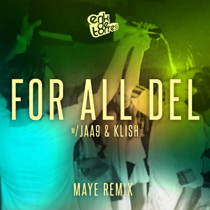 For all del (feat. Jaa9 & Klish) [Maye Remix]