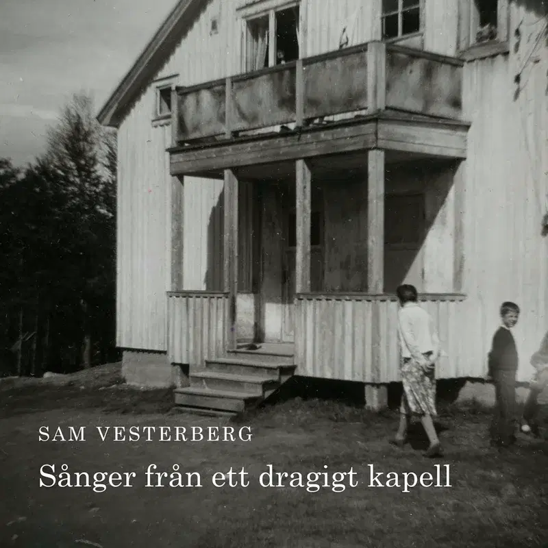 Sånger från ett dragigt kapell