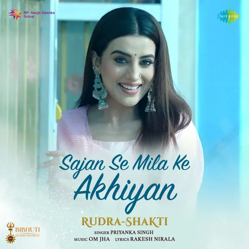 Sajan Se Mila Ke Akhiyan (From "Rudra-Shakti")