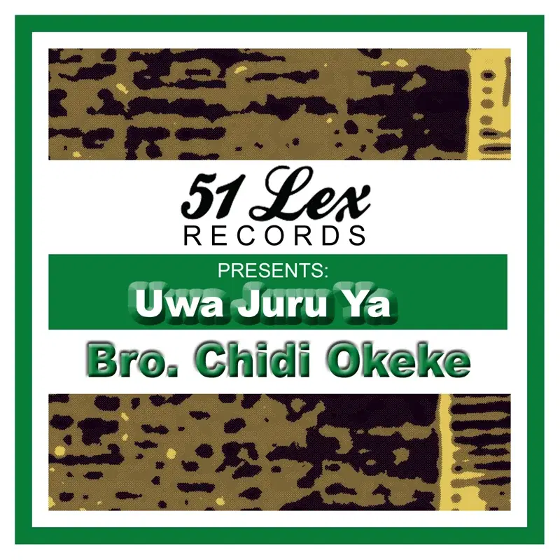 51 Lex Presents Uwa Juru Ya