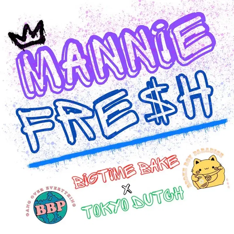 Mannie Fre$h (feat. Tokyo Dutch)