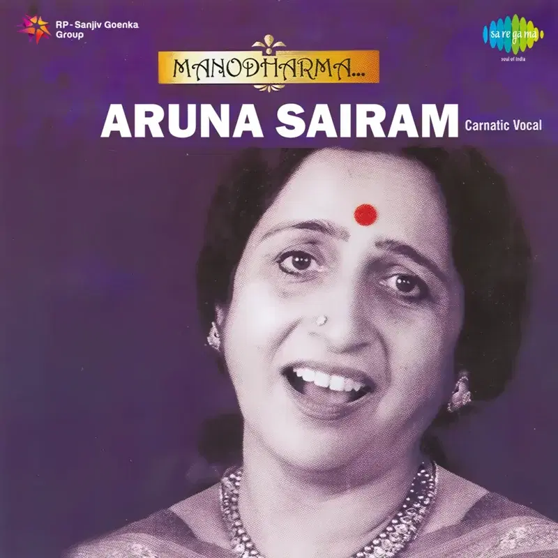 Manodharma - Aruna Sairam