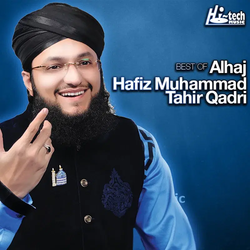 Best of Alhaaj Hafiz Muhammad Tahir Qadri