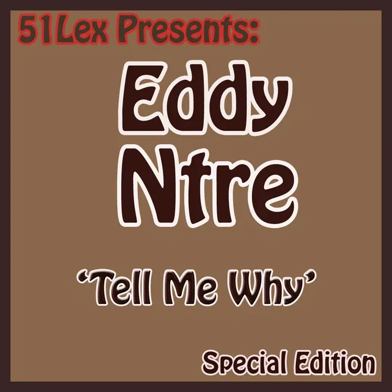 51 Lex Presents Tell My Why