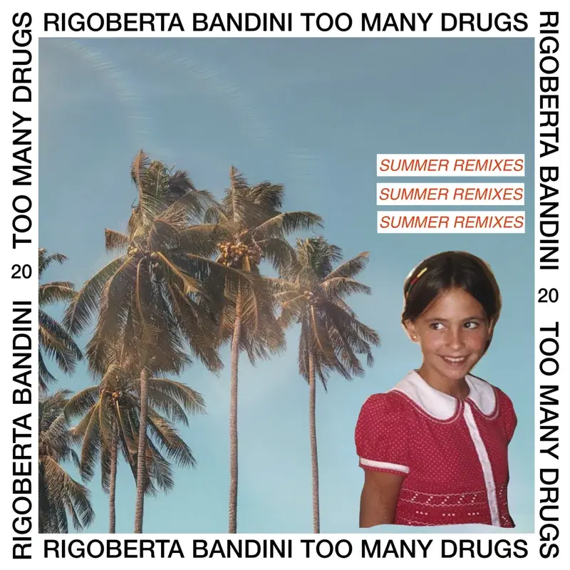 Too Many Drugs (Summer Remixes)