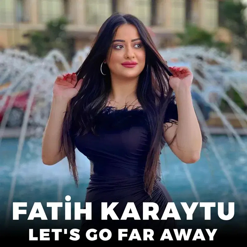 Let's Go Far Away